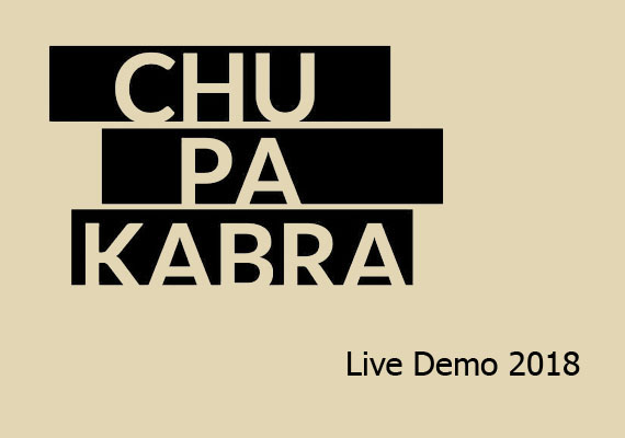 Chupakabra Live Demo 2018